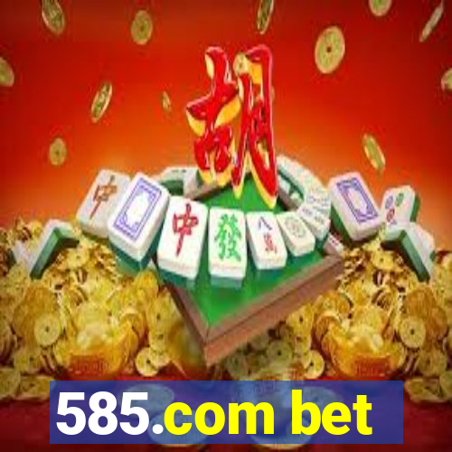 585.com bet